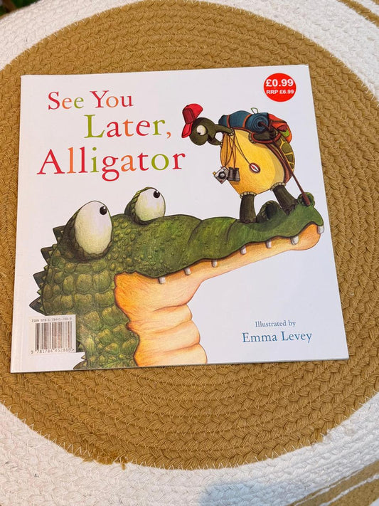 See You Later Alligator